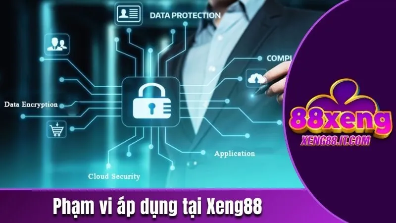 Phạm vi áp dụng tại Xeng88
